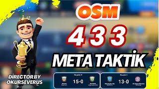 OSM 2024 EN İYİ 433 META TAKTİK ! MUHTEŞEM SONUÇLAR ! ONLİNE SOCCER MANAGER