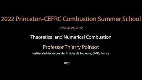 Theoretical And Numerical Combustion, Poinsot, Day 1