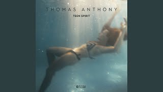 Teen Spirit (Extended Mix) - Thomas Anthony