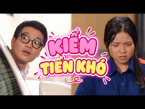 Gia đình là số 1 Phần 2 | Kiếm tiền không hề dễ