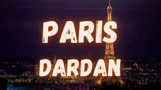 Dardan - Paris (lyrics)
