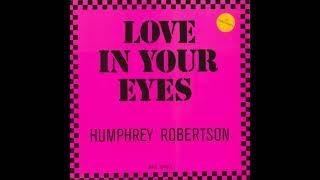 Humphrey Robertson - Love in Your Eyes (Extended Version) Resimi