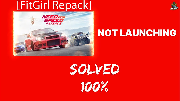 Sửa lỗi input not supported khi vào game nfs payback