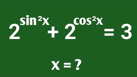 ll 2^sin²x + 2^cos²x = 3, find the value of x ll maths olympiad ll #maths #mathematics 