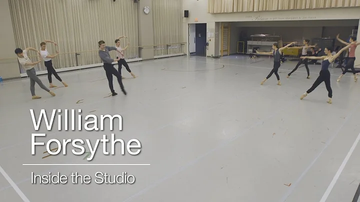 William Forsythe: Inside the Studio | The National...
