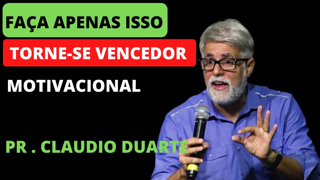 MOTIVACIONAL  FORÇA E CORAGEM PR. CLAUDIO DUARTE