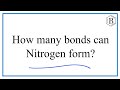 Covalent Bonds and Nitrogen Properties