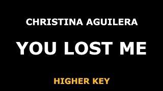 Christina Aguilera - You Lost Me - Piano Karaoke [HIGHER KEY]