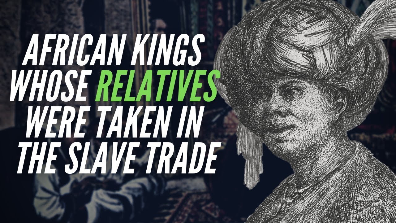 ⁣African Kings Whose Relatives Were Taken In The Slave Trade