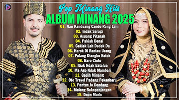 Lagu Minang Full Album Terbaru 2025 Enak Didengar Bikin Baper & Viral Tiktok Saat Ini ~ Album Minang