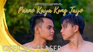 Paano Kaya Kung Tayo | Teaser |New Filipino (Pinoy) BL Series