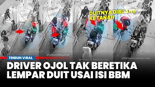 LIHAT INI! Driver Ojol Lemparkan Uangnya ke Petugas SPBU Usai Isi BBM