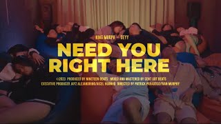 Need You Right Here - DEYY ft. King Murph (Official Music Video)