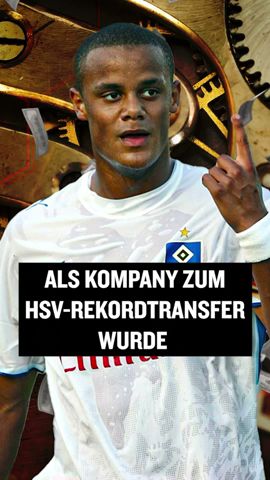 Wisst ihr noch, als Kompany zum HSV-Rekordtransfer wurde? #shorts