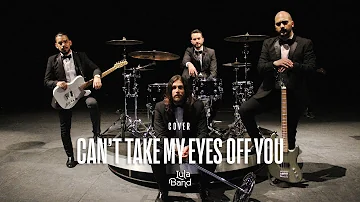 Lula Band - Can´t take my eyes off you - Cover