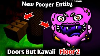 Doors But Kawaii Floor 2 New Pooper Entity Jumpscares New Update