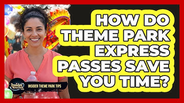 How Do Theme Park Express Passes Save You Time? - Insider Theme Park Tips