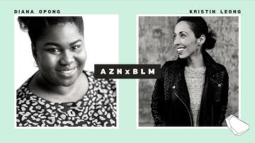 #AZNxBLM: A Conversation On Multiracial Identity & Race with Kristin Leong and Diana Opong