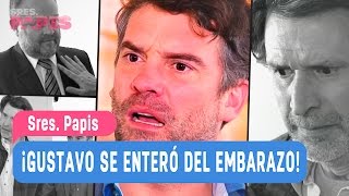 Sres. Papis -¡Gustavo se enteró del emabarzo! - Mejores Momentos / Capítulo 60