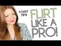 6 Amazing WAYS TO FLIRT With Any Woman! Never Overdo THIS...