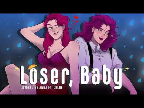 Loser, Baby (Hazbin Hotel)【covered by Anna ft. @chloebreez】 || female ver.