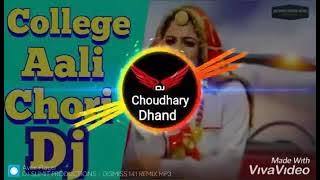 College aali chori song remix Dj Choudhary Dhand / Ya lambi lambi chori remix Haryanvi songs 2020 Dj