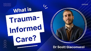 What is TraumaInformed Care?: A Comprehensive Overview