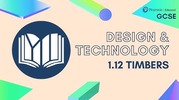 EDEXCEL GCSE Design Technology: Timbers (1.12)