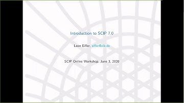 Introduction to SCIP 7.0