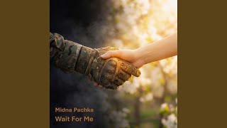 Wait For Me