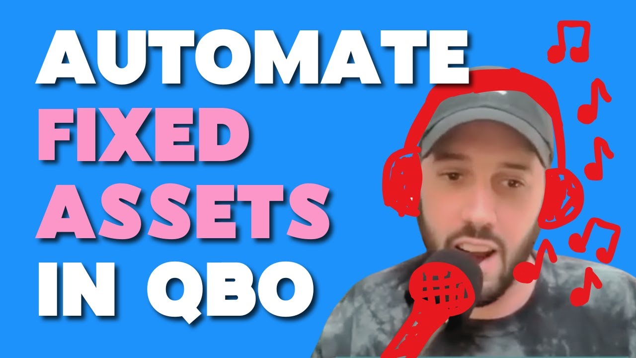 How to Automate Fixed Assets in QuickBooks w/ Accruer - YouTube
