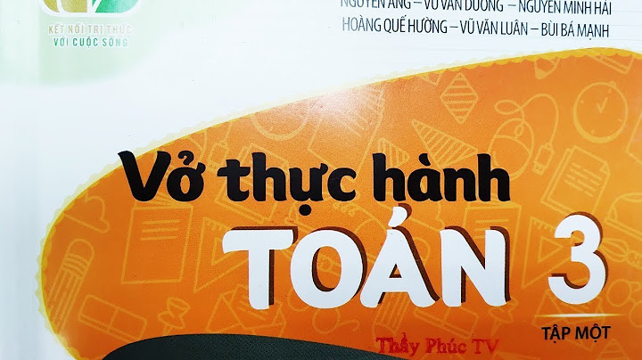 Giải vở thực hành toán lớp 3 tập 1 năm 2024