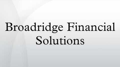 Broadridge Financial Solutions