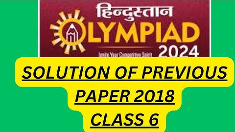 Hindustan Olympiad solution of previous year paper 2018 of class6 #scifun4u #olympiad #scienceolympi