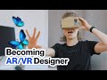 How to learn AR/VR design?