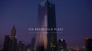 ICD Brookfield Place - A Lifestyle Workplace