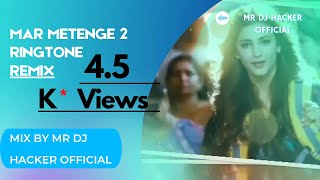 Mar Mitenge 2 Ringtones #MRDJHACKEROFFICIAL