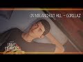 On Melancholy Hill - Gorillaz [Life is Strange 2]