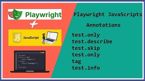 #tutorials 7 || Playwright java script annotations