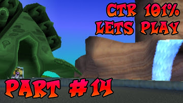 CTR 101% LP [Part 14] - GSV Red Gem Cup