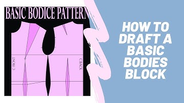 How to Draft a Basic Bodice Pattern with shoulder Dart