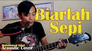 Video thumbnail of "Biarlah Sepi - Sahara - Muhammad Iqbal (Acoustic Cover)"