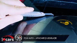 Folii auto - aplicare și legislație | iCars Vlog