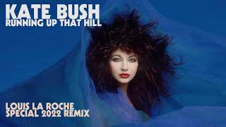 Kate Bush - Running Up That Hill (Louis La Roche 'Special 2022' Remix) Resimi