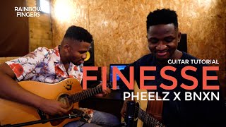 FINESSE PHEELZ X BNXN GUITAR TUTORIAL