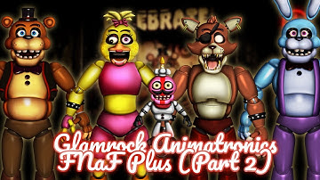 Speed Edit | FNaF | Glamrock Animatronics FNaF Plus ( Part 2 )