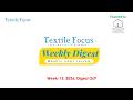 Textile Focus Weekly Digest | Week 13, 2025 | Digest- 269 | Textile News | RMG News | Denim News