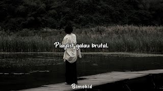 playlist galbrutt | cocok buat yang gamon | tiktok version
