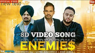 ENEMIES : SIDHU MOOSEWALA 8D ( VIDEO SONG ) ft BYG BIRD