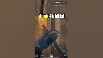 donk 4k kills! #cs2 #csgo #cs2clips #shorts #donk
